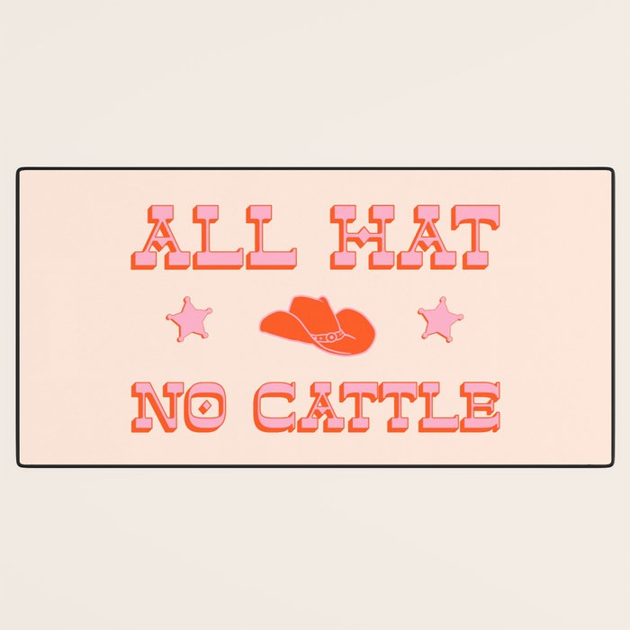 "All hat no cattle" in pink and orange retro western letters Desk Mat Gallery Image 3