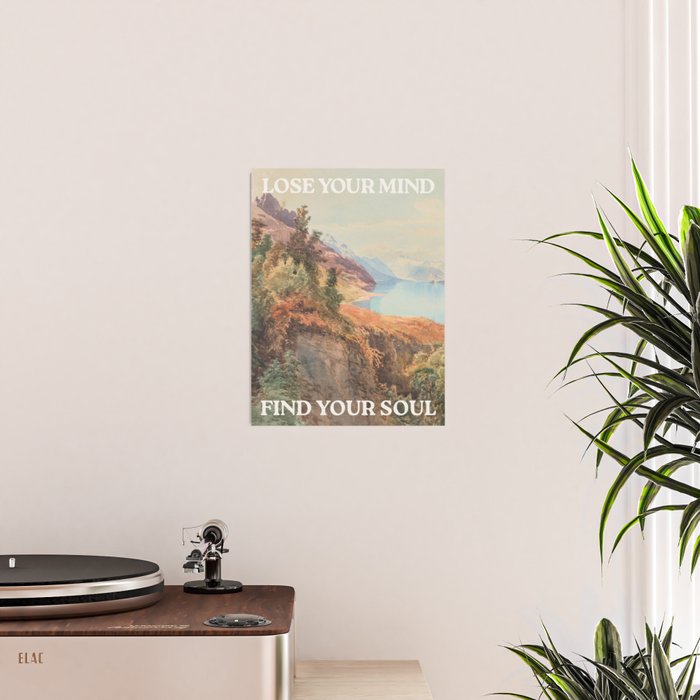 Lose Your Mind Find Your Soul Poster Gallery Image 2