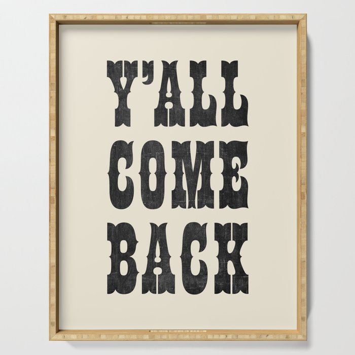 Y'All Come Back Serving Tray Gallery Image 1