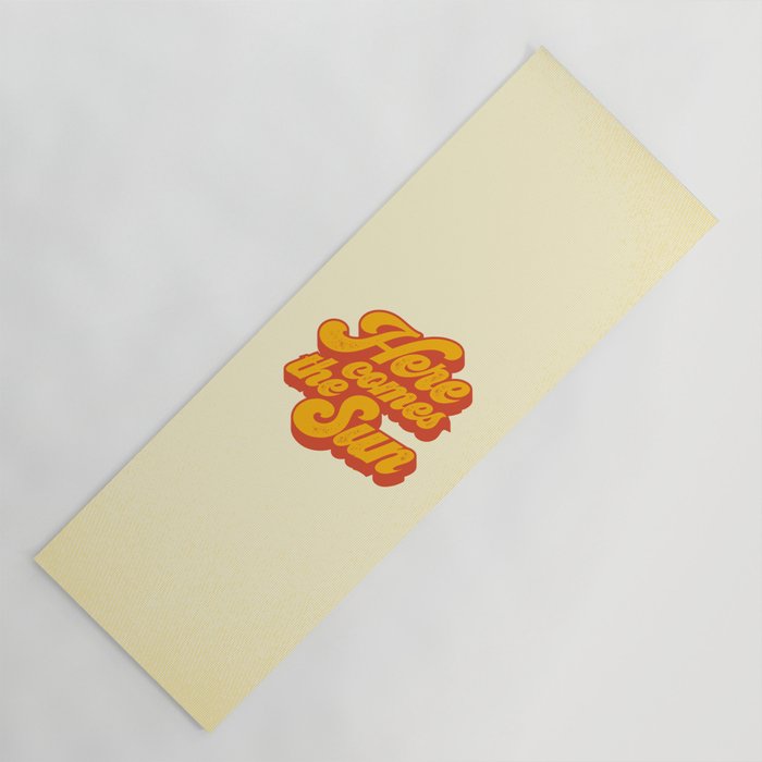 Here Comes The Sun | Retro 70s Typography Yoga Mat Gallery Image 1