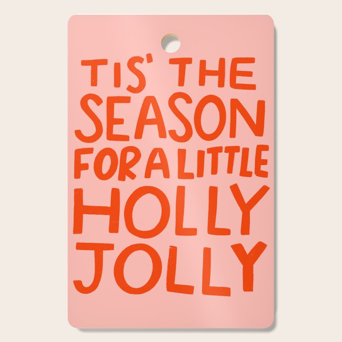 Tis The Season For A Little Holly Jolly Cutting Board Gallery Image 1