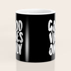 Good Vibes Only Coffee Mug Gallery Image 4