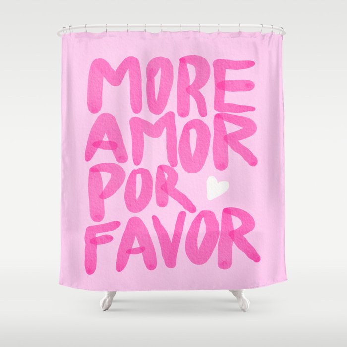 Pink Maximalist Quote - More Amor Shower Curtain Gallery Image 1