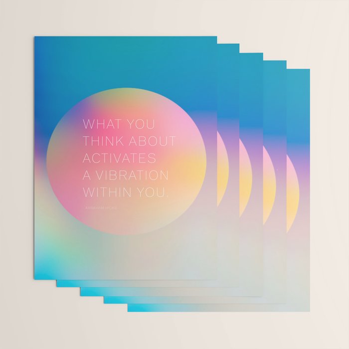 What you  think about  activates  a vibration within you.  Abraham Hicks Wrapping Paper Gallery Image 3