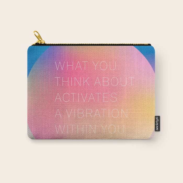 What you  think about  activates  a vibration within you.  Abraham Hicks Carry All Pouch Gallery Image 1