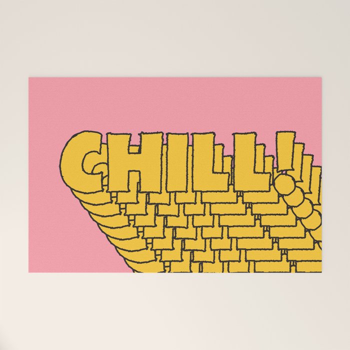 Chill Chill Chill! Welcome Mat Gallery Image 1