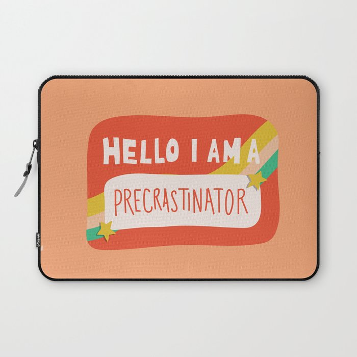 Hello I am a Precrastinator Laptop Sleeve Gallery Image 1