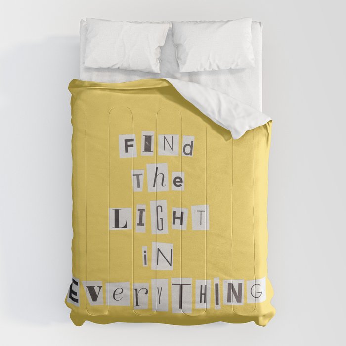 Find the light in everything / Daily Reminder #4 Comforter Gallery Image 1