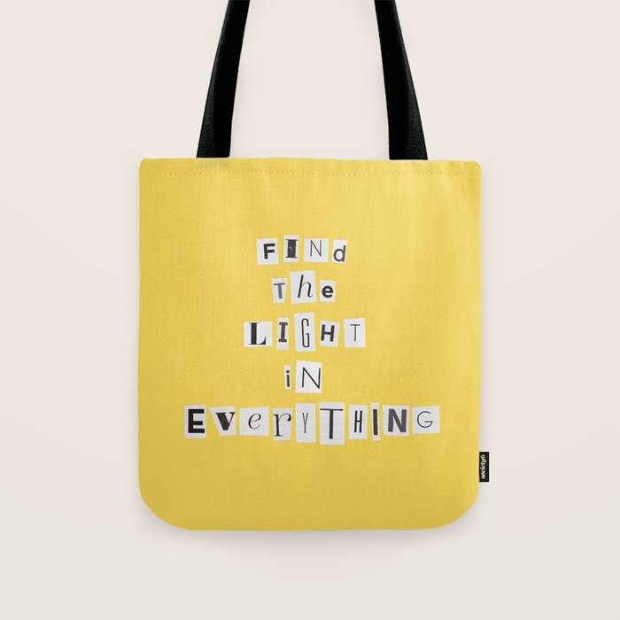 Find the light in everything / Daily Reminder #4 Tote Bag Gallery Image 1