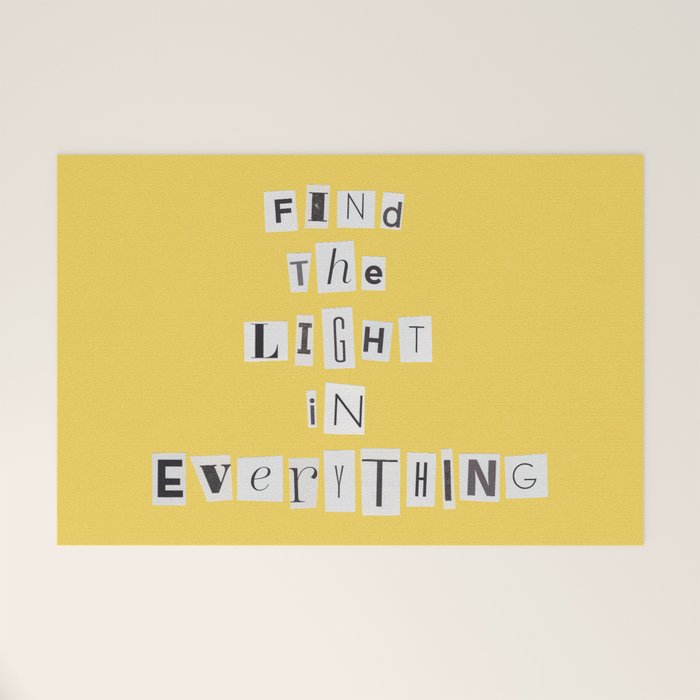Find the light in everything / Daily Reminder #4 Welcome Mat Gallery Image 1