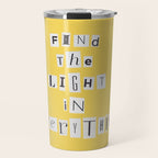Find the light in everything / Daily Reminder #4 Travel Mug Gallery Image 1