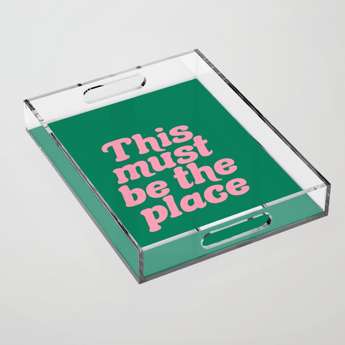 This Must Be The Place - Green Pink Acrylic Tray Gallery Image 1