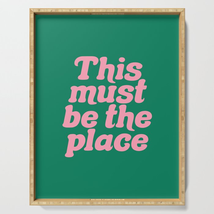 This Must Be The Place - Green Pink Serving Tray Gallery Image 1