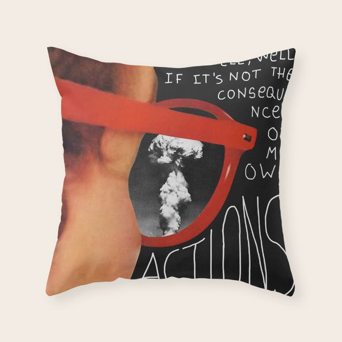 Well, well, well, if it's not the consequences of my own actions Throw Pillow Gallery Image 1