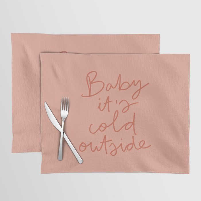 Baby It's Cold Outside Placemat Gallery Image 1
