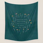"Through Sun And Rain, You Will Bloom All The Same." Wall Tapestry Gallery Image 4