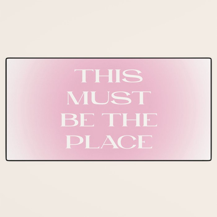 This Must Be The Place Pink Gradient Desk Mat Gallery Image 3