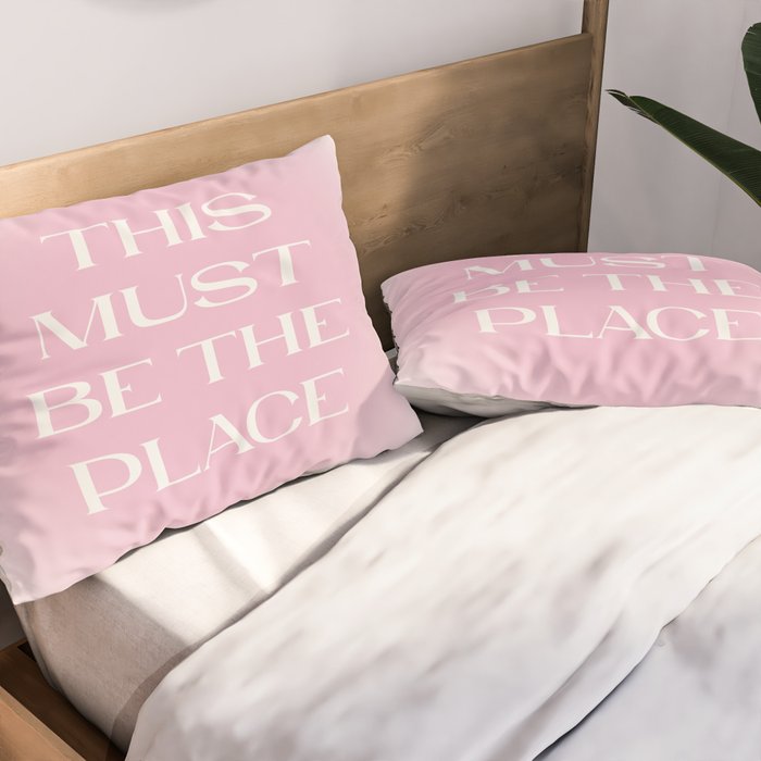 This Must Be The Place Pink Gradient Pillow Sham Gallery Image 2