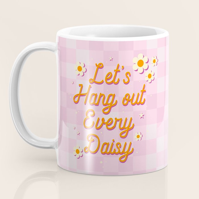 Let's Hang Out Every Daisy - Plant Puns Coffee Mug Gallery Image 3
