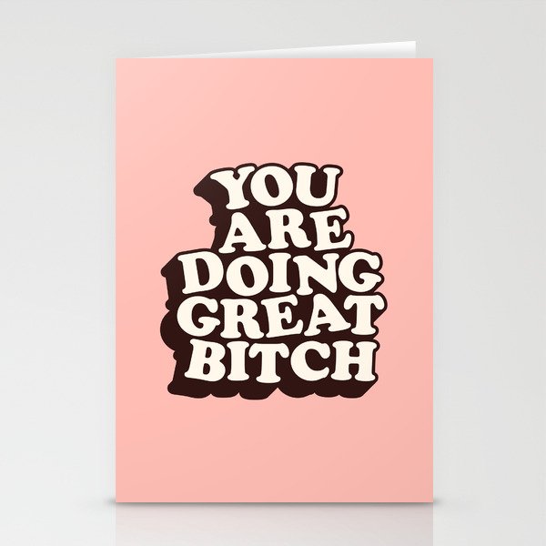 You Are Doing Great Bitch Stationery Card Gallery Image 2