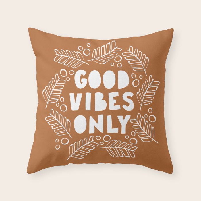 Good Vibes Only | Copper Throw Pillow Gallery Image 6