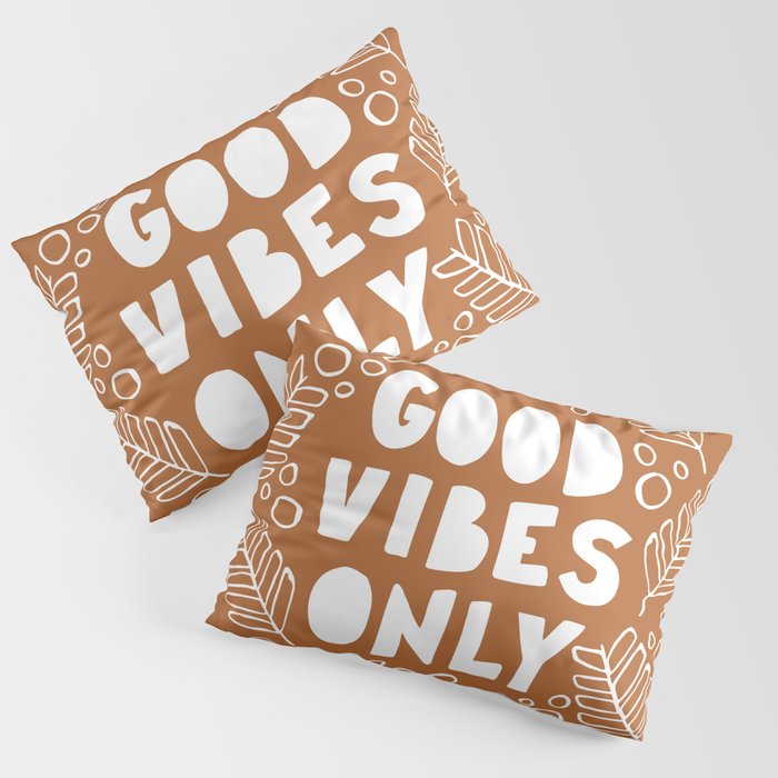 Good Vibes Only | Copper Pillow Sham Gallery Image 1