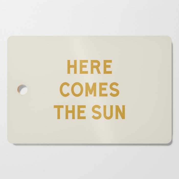 Here comes the sun Cutting Board Gallery Image 1