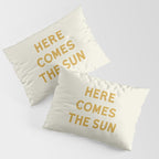 Here comes the sun Pillow Sham Gallery Image 3