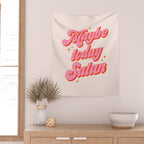 Maybe today Satan? Wall Tapestry Gallery Image 2