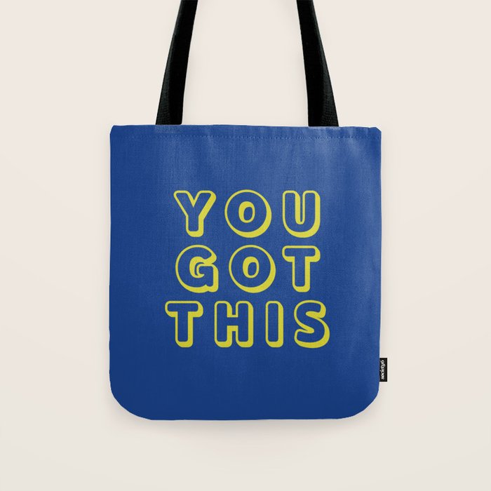 You Got This Tote Bag Gallery Image 1