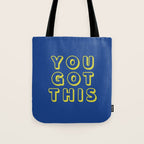 You Got This Tote Bag Gallery Image 1