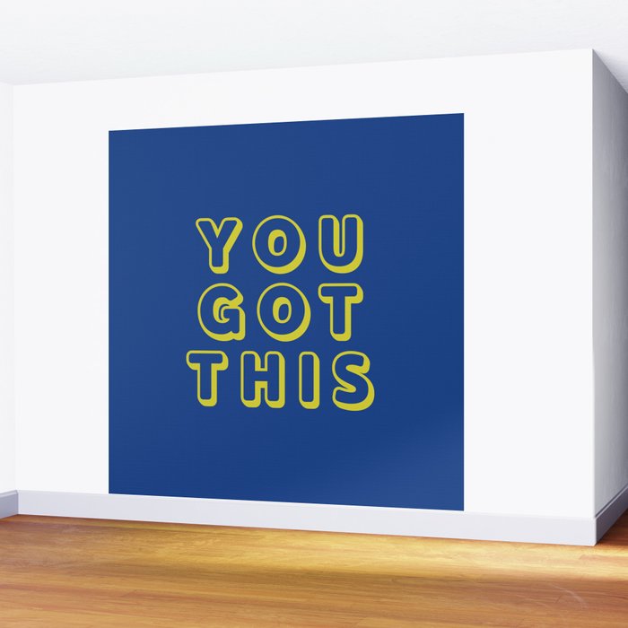 You Got This Wall Mural Gallery Image 2