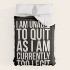 Unable To Quit Too Legit (Black & White) Duvet Cover Gallery Image 6