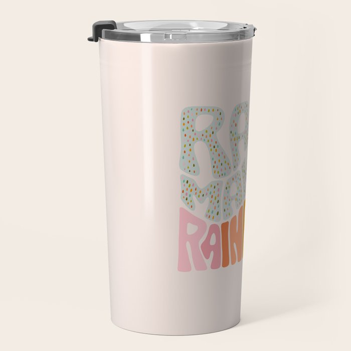 Rain Makes Rainbows Travel Mug Gallery Image 3