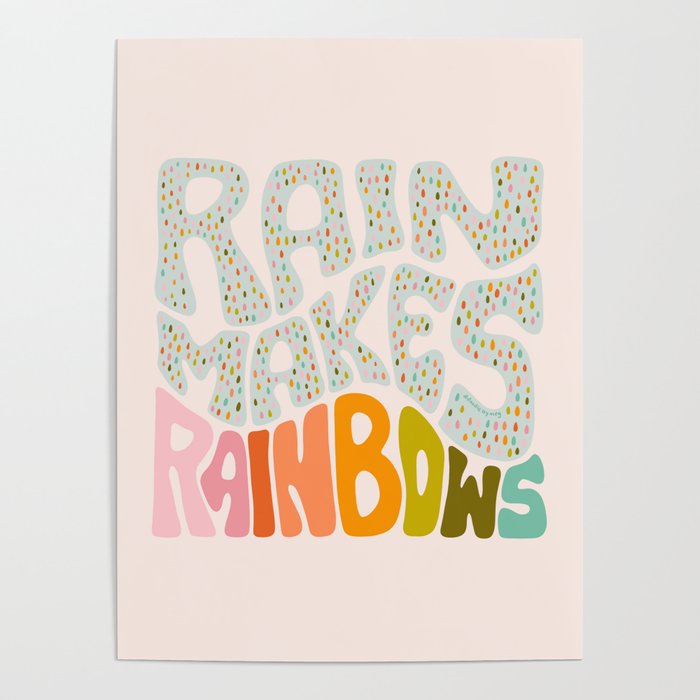 Rain Makes Rainbows Poster Gallery Image 4