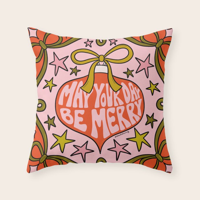 May Your Day Be Merry Throw Pillow Gallery Image 1