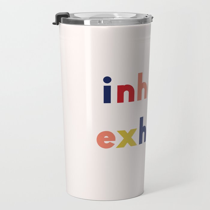 inhale exhale Travel Mug Gallery Image 3