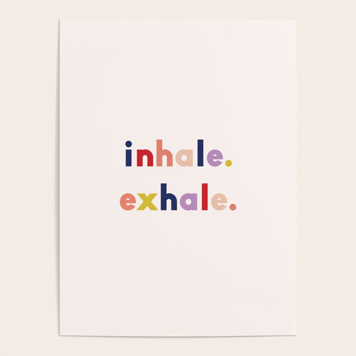 inhale exhale Poster Gallery Image 1