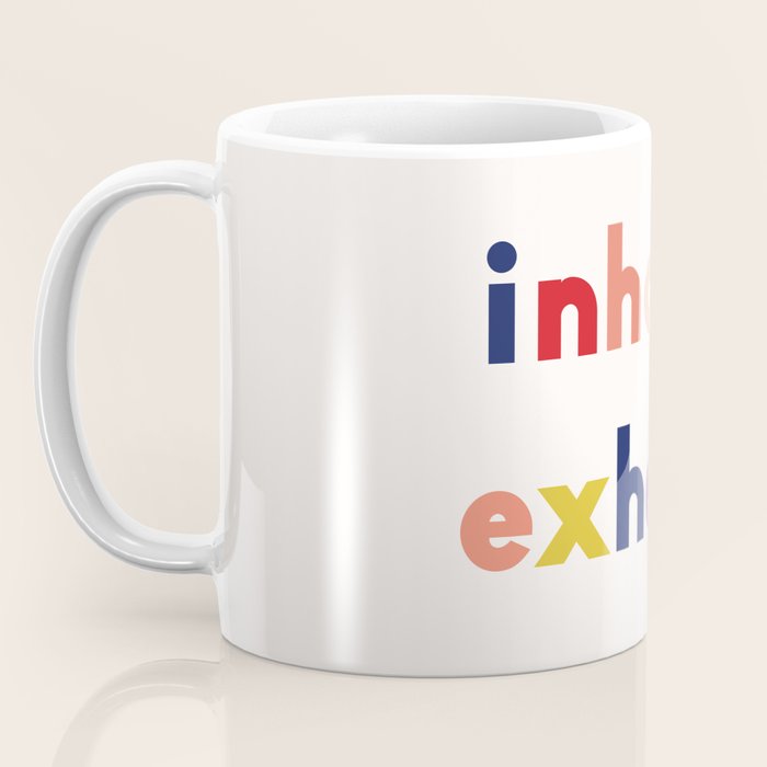 inhale exhale Coffee Mug Gallery Image 3