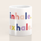 inhale exhale Coffee Mug Gallery Image 4