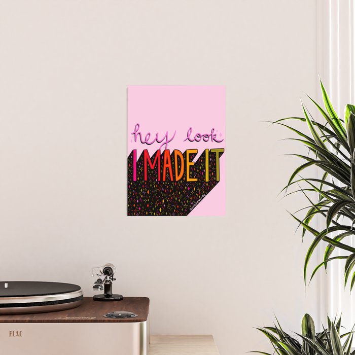 I Made It Poster Gallery Image 2