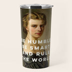 Be Humble Be Smart and Rule the World - Feminist Travel Mug Gallery Image 1