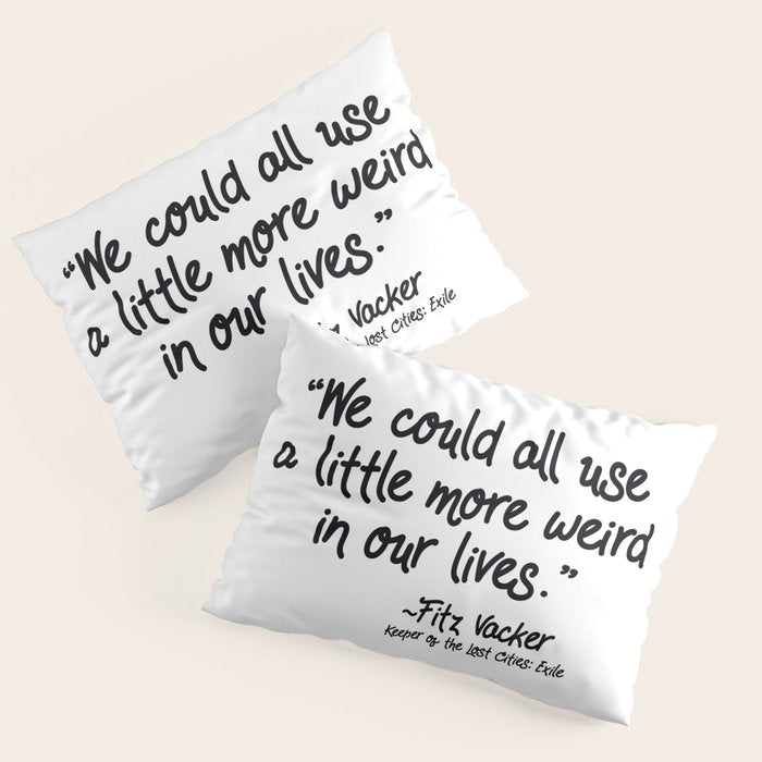 Fan-favorite Fitz Quote Pillow Sham Gallery Image 1