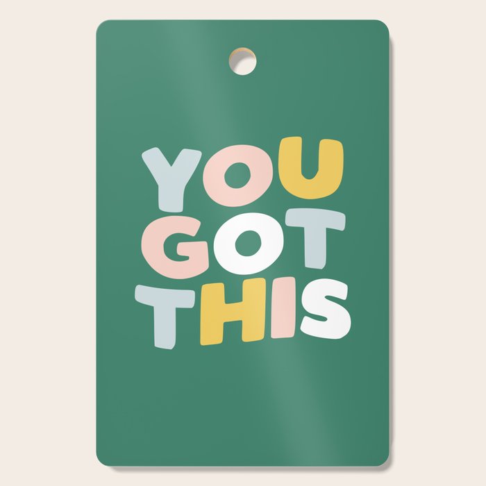 You Got This Cutting Board Gallery Image 1