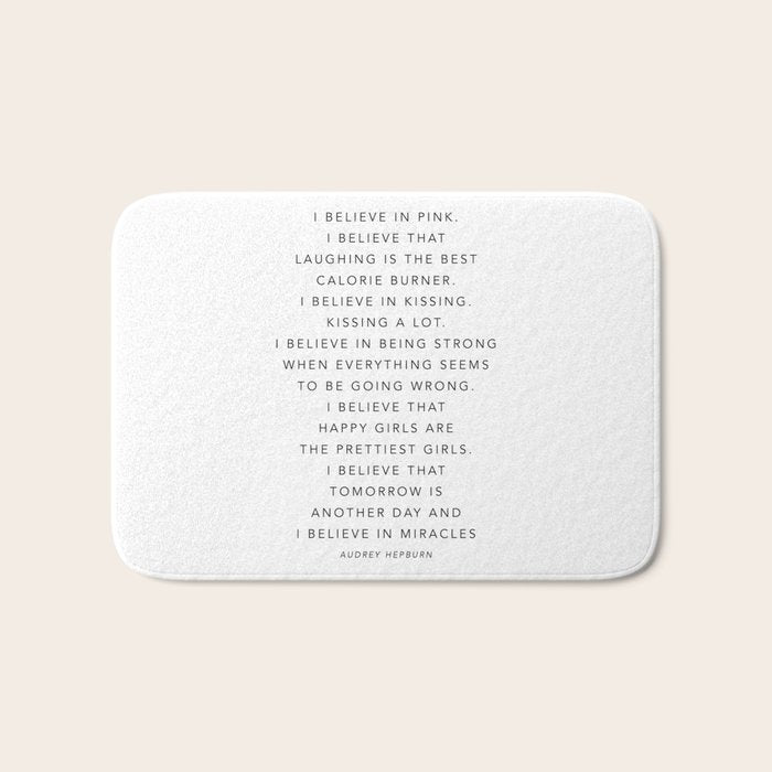I Believe In Pink. I Believe That Laughing Is the Best Calorie Burnerâ¦ -Audrey Hepburn Bath Mat Gallery Image 1