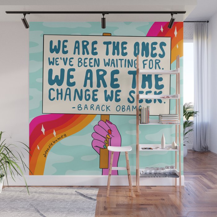 We Are the Ones Wall Mural Gallery Image 1