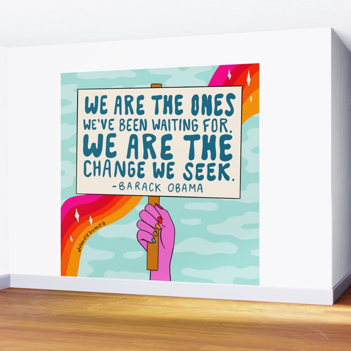 We Are the Ones Wall Mural Gallery Image 2