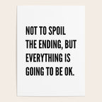 NOT TO SPOIL THE ENDING, BUT EVERYTHING IS GOING TO BE OK Poster Gallery Image 4