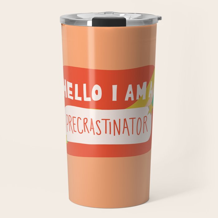 Hello I am a Precrastinator Travel Mug Gallery Image 1