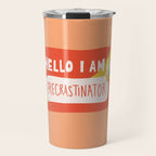 Hello I am a Precrastinator Travel Mug Gallery Image 1